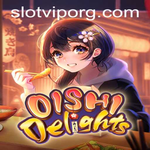 Exploring the Culinary Fantasy of OishiDelights and the Allure of Slotvip
